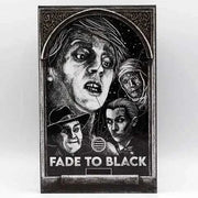 Limited edition deluxe LED VHS of "Fade to Black" with illustrated cover art featuring classic horror characters.